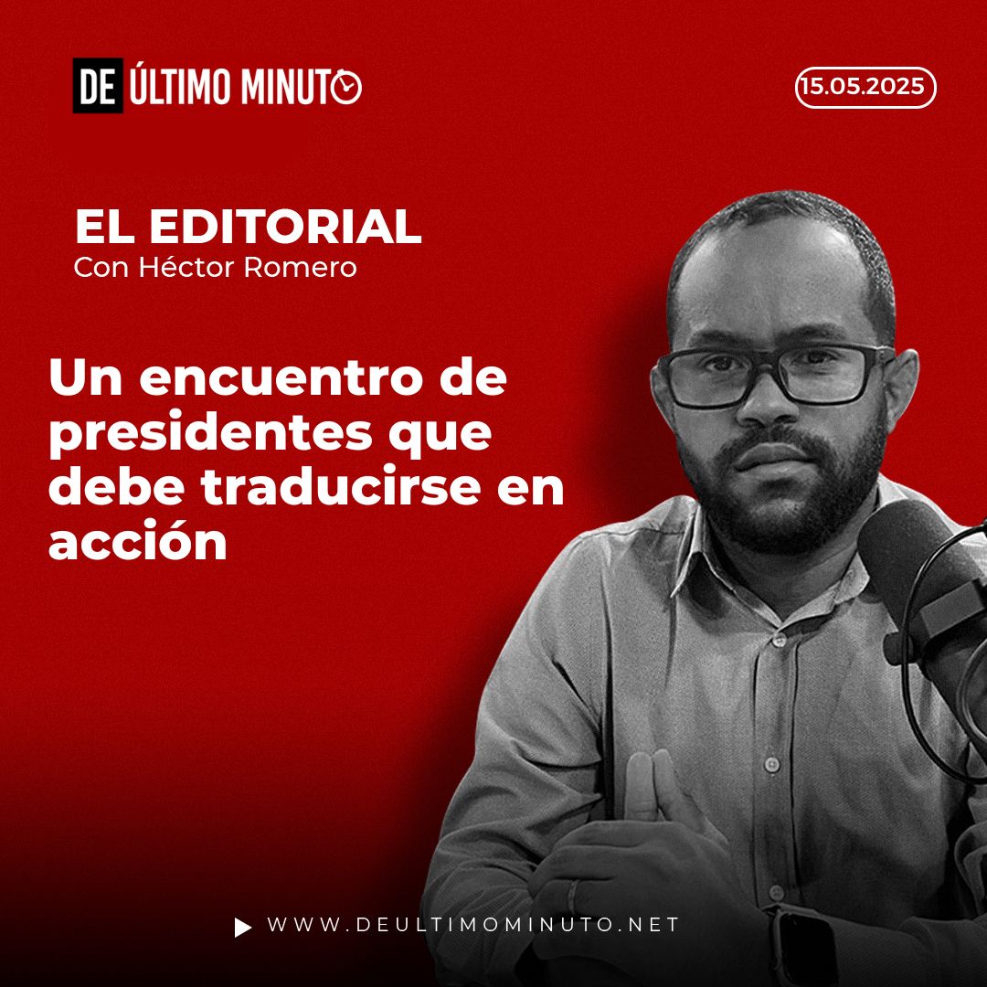 A presidential meeting that must be translated into action | De Último Minuto English