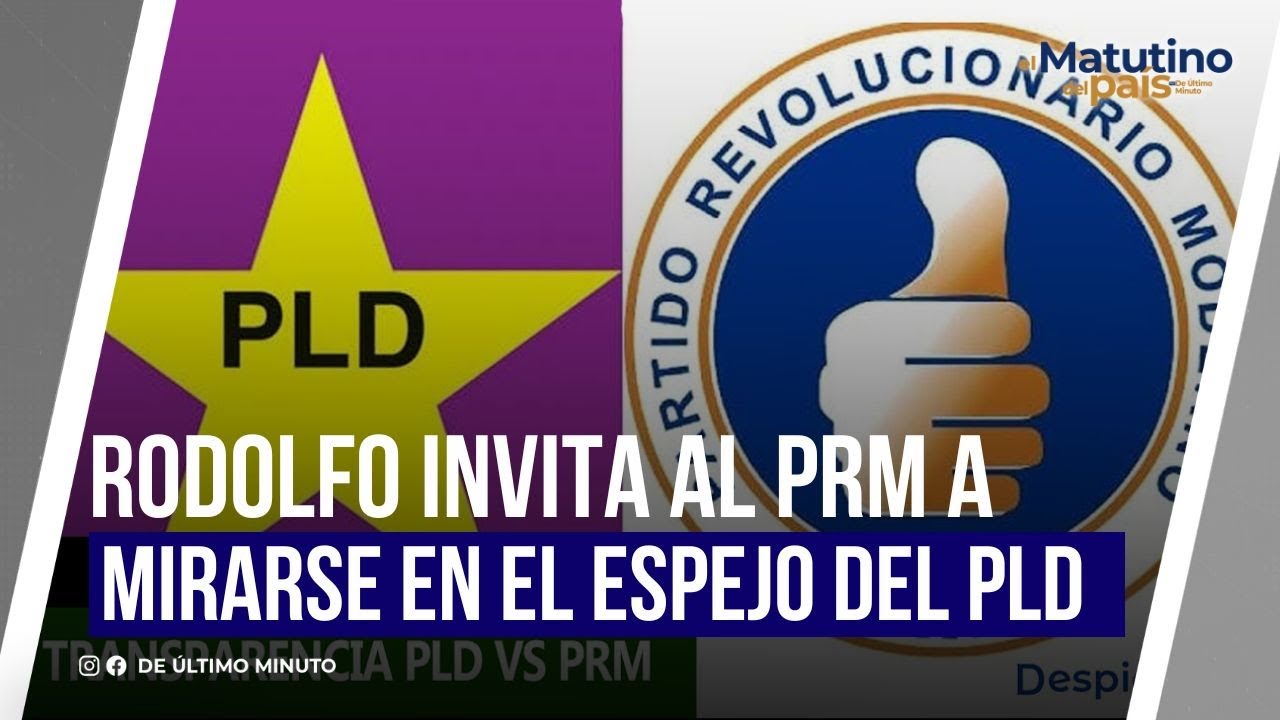 RODOLFO SANTOS INVITA AL PRM A MIRARSE EN EL ESPEJO DEL PLD | De Último Minuto English