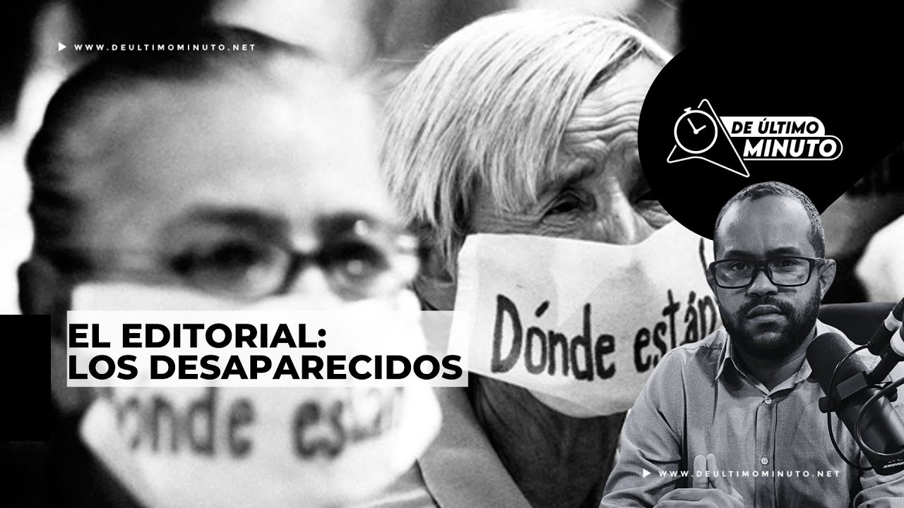 ¿Dónde están los desaparecidos? - Noticias de hoy en República Dominicana | De Último Minuto