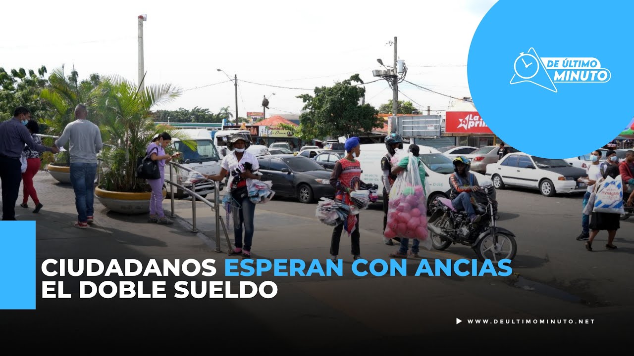 Ciudadanos esperan pago de doble sueldo para saldar deudas agravadas por el Covid-19 - Noticias de hoy en República Dominicana | De Último Minuto