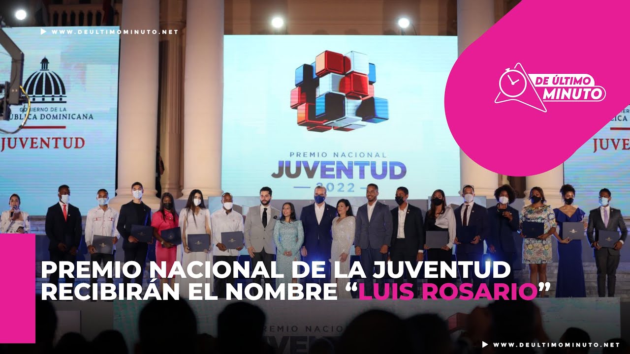 Ministerio de la Juventud exalta jóvenes sobresalientes en Premio Nacional de la Juventud 2022 - Noticias de hoy en República Dominicana | De Último Minuto