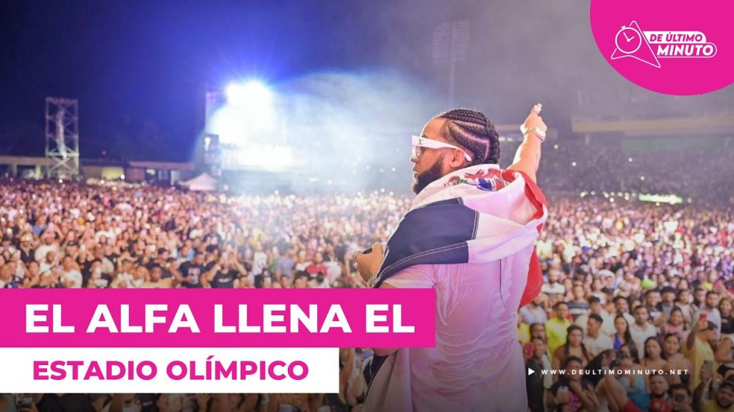 ¡El Alfa hace historia! Se convierte en el primer urbano dominicano en llenar el Olímpico - Noticias de hoy en República Dominicana | De Último Minuto
