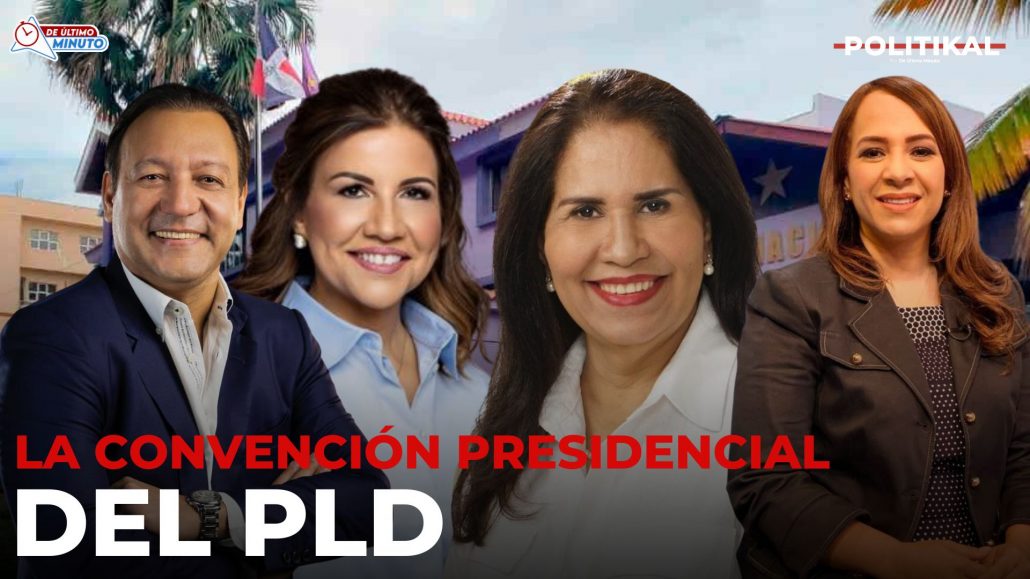 Lo que pasará en la Consulta del Partido de la Liberación Dominicana (Parte 2) | Politikal - Noticias de hoy en República Dominicana | De Último Minuto