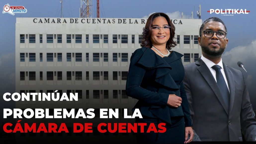 Siguen los problemas en la Cámara de Cuentas | Politikal - Noticias de hoy en República Dominicana | De Último Minuto