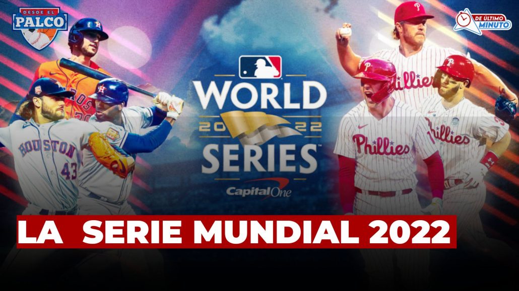 Todo sobre la Serie Mundial de las Grandes Ligas Desde El Palco De
