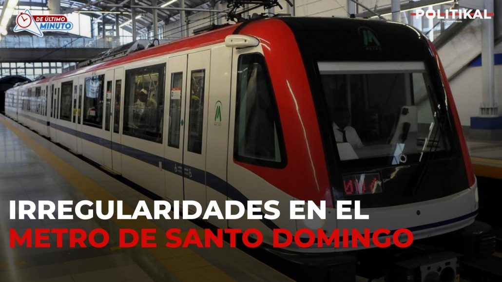 Peligra el Metro de Santo Domingo | Poliikal - Noticias de hoy en República Dominicana | De Último Minuto