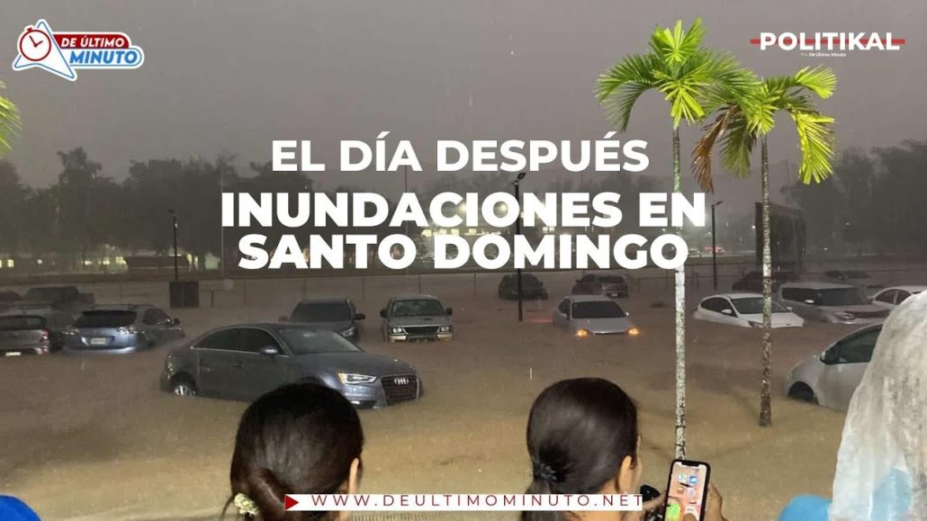 El día después de la inundación | Politikal - Noticias de hoy en República Dominicana | De Último Minuto