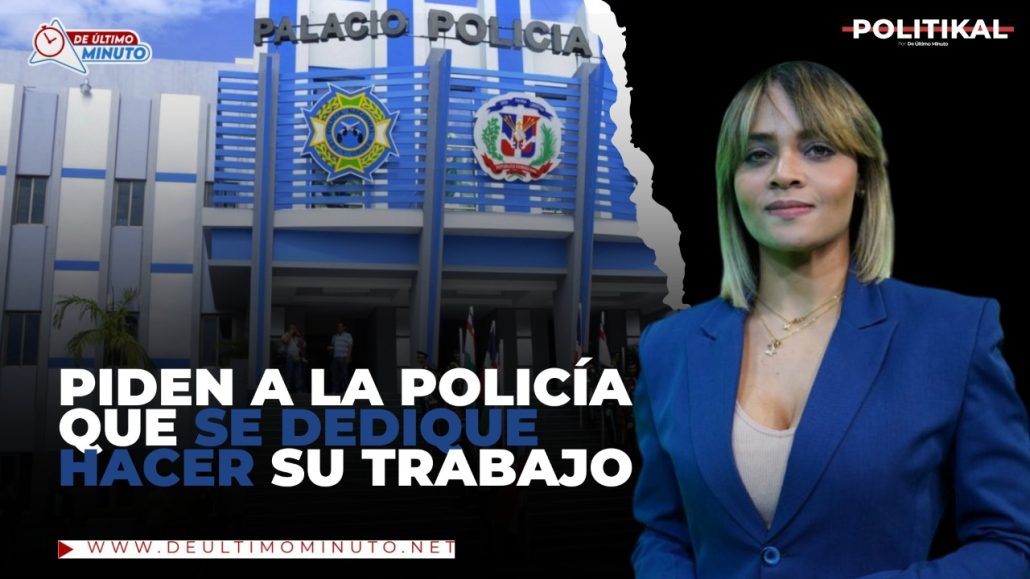 ¡Se regó! Angely Moreno llama Policía Nacional dedicarse a hacer su trabajo - Noticias de hoy en República Dominicana | De Último Minuto