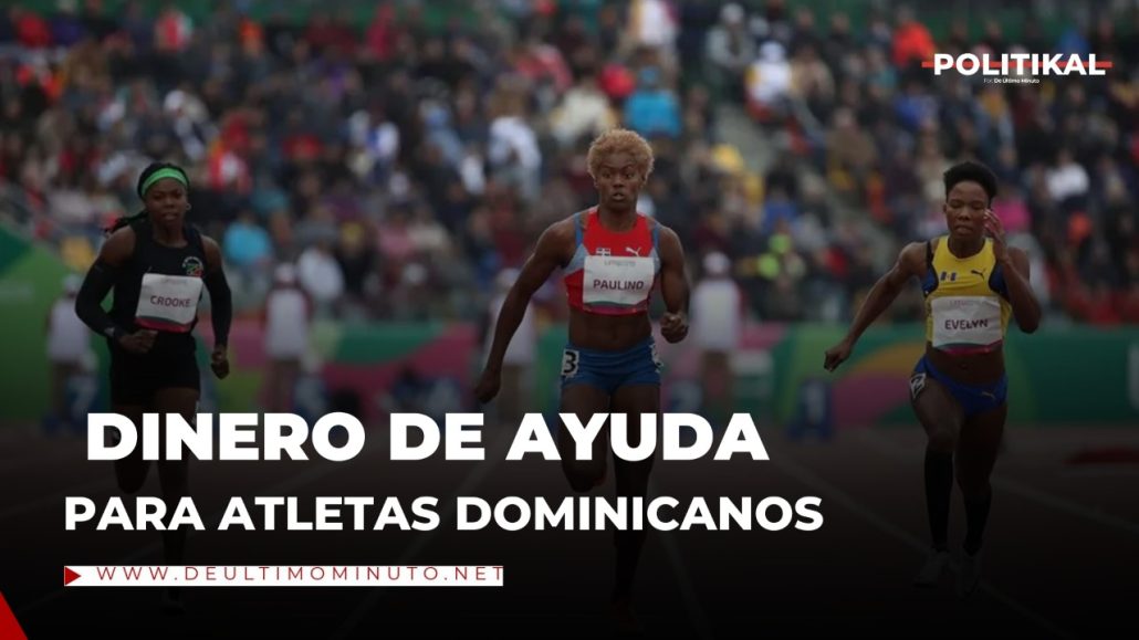 Aseguran dinero de ayuda para atletas dominicanos no llega a donde tiene que llegar - Noticias de hoy en República Dominicana | De Último Minuto