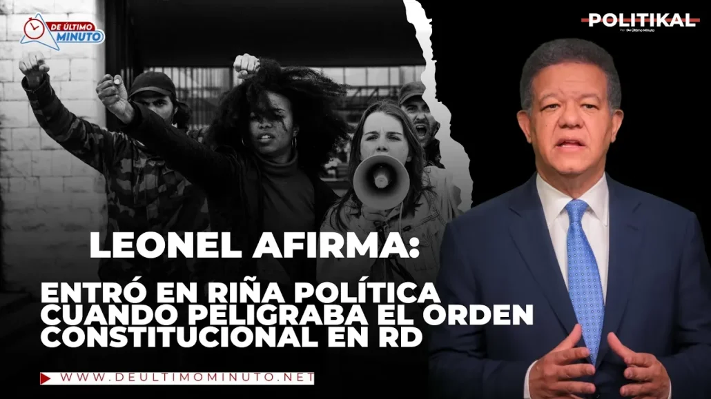 Fernández afirma que entró en la contienda política cuando peligraba el orden constitucional en RD - Noticias de hoy en República Dominicana | De Último Minuto