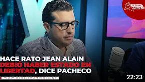 Feliz Pacheco considera hace rato Jean Alain debió haber estado en libertad - Noticias de hoy en República Dominicana | De Último Minuto