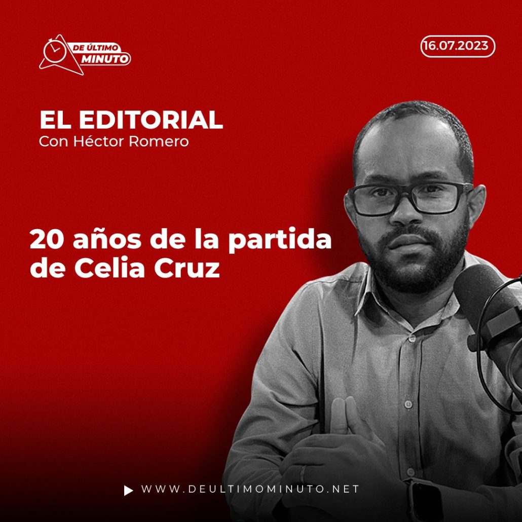 Editorial sobre 20 años de la partida de Celia Cruz