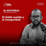 El doble sueldo y la inseguridad - Noticias de hoy en República Dominicana | De Último Minuto