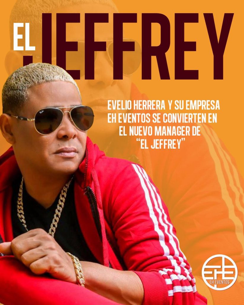 Evelio Herrera y su empresa en eventos se convierten en el nuevo manager de “EL JEFFREY”