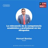 La relevancia de la competencia académica y profesional en los abogados - Noticias de hoy en República Dominicana | De Último Minuto