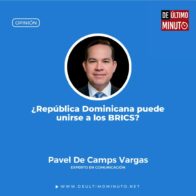 ¿República Dominicana puede unirse a los BRICS? - Noticias de hoy en República Dominicana | De Último Minuto