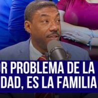 Mayor problema de la sociedad es la familia - Noticias de hoy en República Dominicana | De Último Minuto