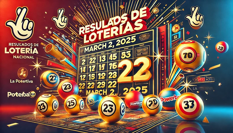 Resultados de Loterías del 2 de marzo 2025: Lotería Nacional, Leidsa, Powerball y más