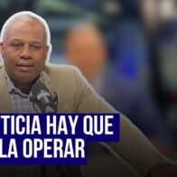 La justicia hay que dejarla operar - Noticias de hoy en República Dominicana | De Último Minuto