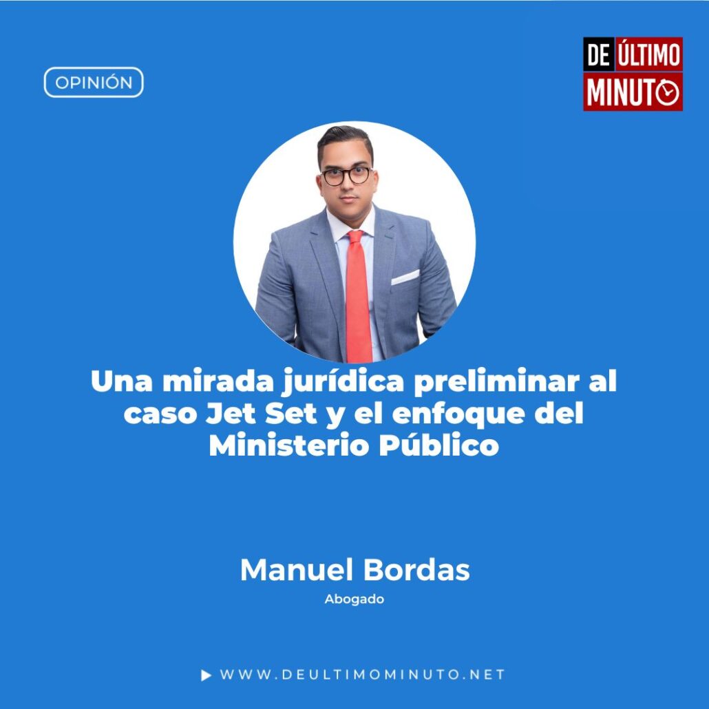 Una mirada jurídica preliminar al caso Jet Set y el enfoque del Ministerio Público