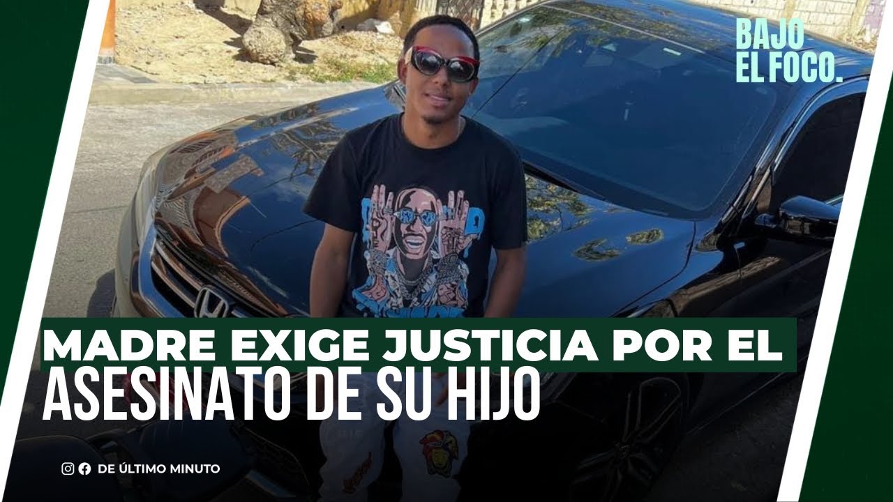 “¡SOLO 5 AÑOS!”: MADRE EXIGE JUSTICIA POR EL ASESINATO DE SU HIJO - Noticias de hoy en República Dominicana | De Último Minuto