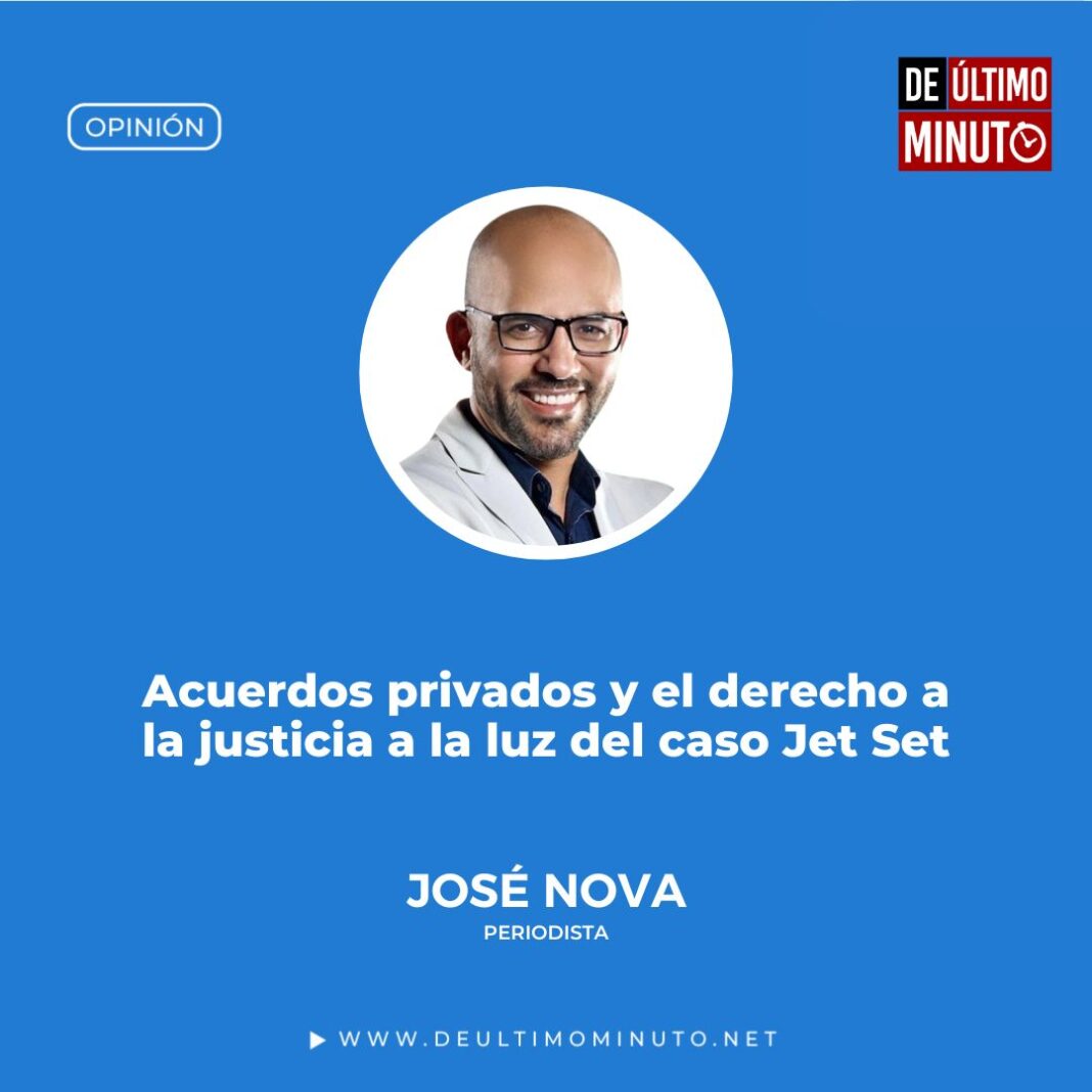 Acuerdos privados y el derecho a la justicia a la luz del caso Jet Set