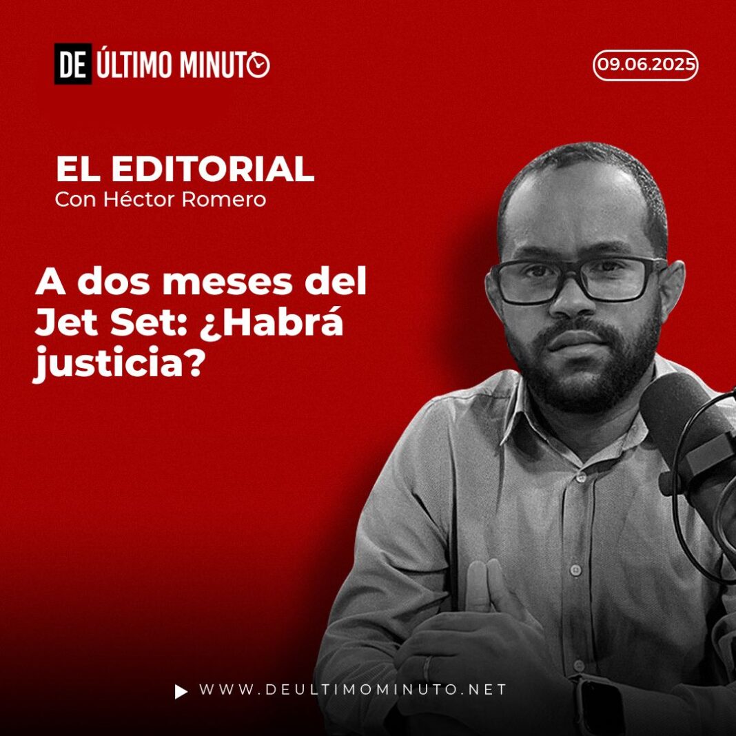 A dos meses del Jet Set: ¿Habrá justicia?