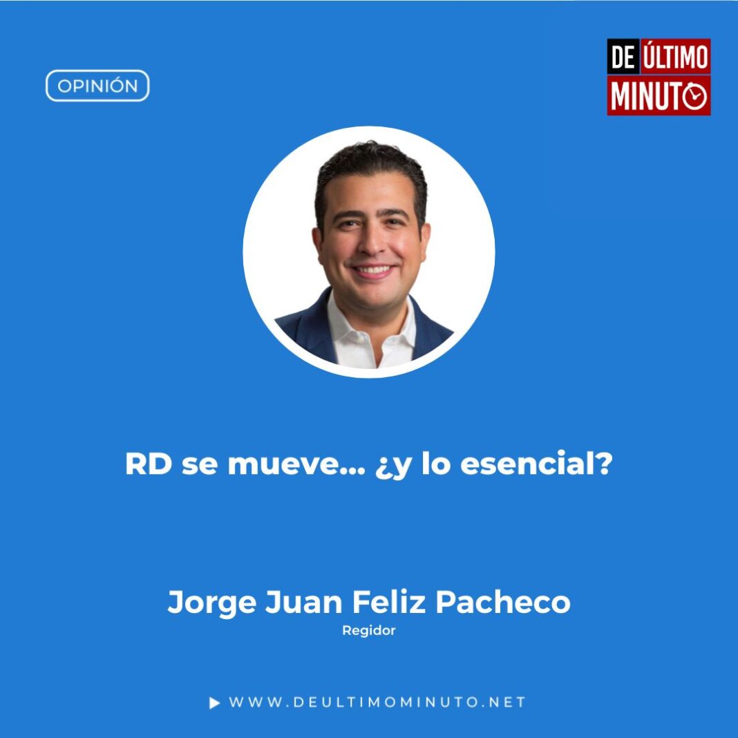 RD se mueve… ¿y lo esencial?