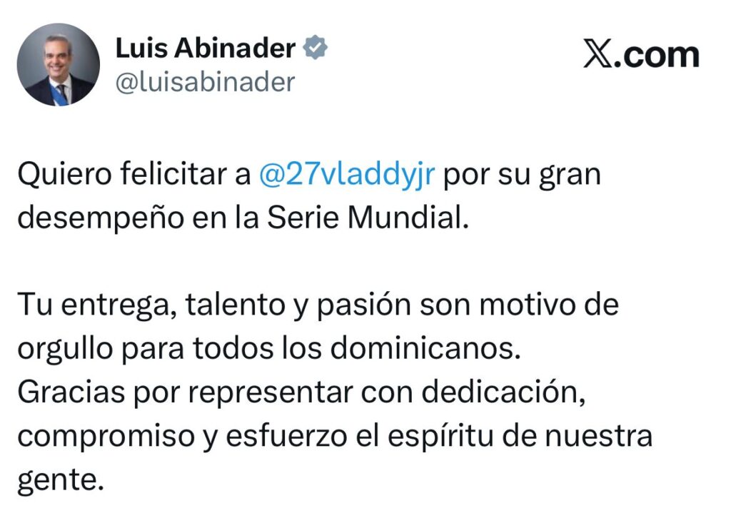 Abinader felicita a Vladi Guerrero Jr. por su desempeño en la Serie Mundial 2025 - Noticias de hoy en República Dominicana | De Último Minuto