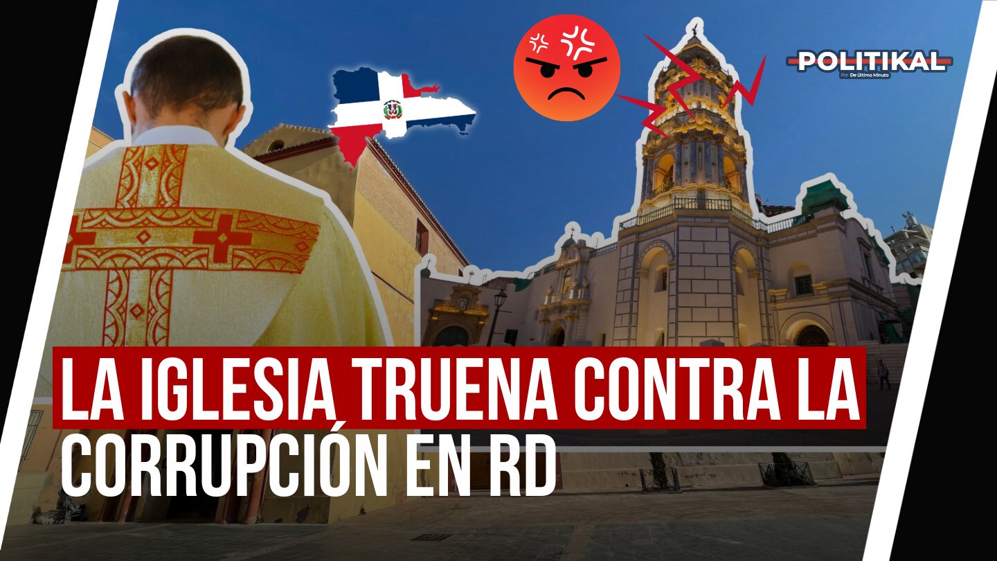 LA IGLESIA TRUENA CONTRA LA CORRUPCIÓN; HANSEL PROPONE TURISMO RELIGIOSO PARA EL PAÍS - Noticias de hoy en República Dominicana | De Último Minuto