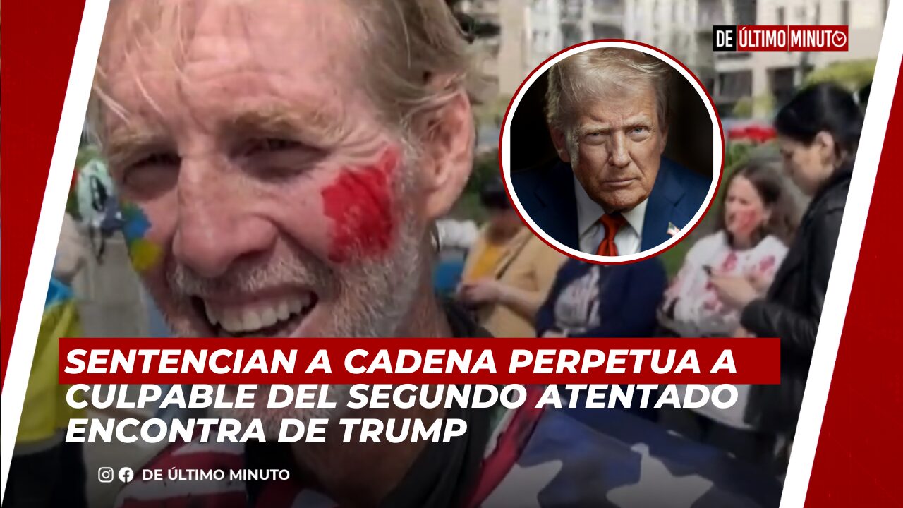 SENTENCIAN A CADENA PERPETUA A CULPABLE DEL SEGUNDO ATENTADO ENCONTRA DE TRUMP - Noticias de hoy en República Dominicana | De Último Minuto