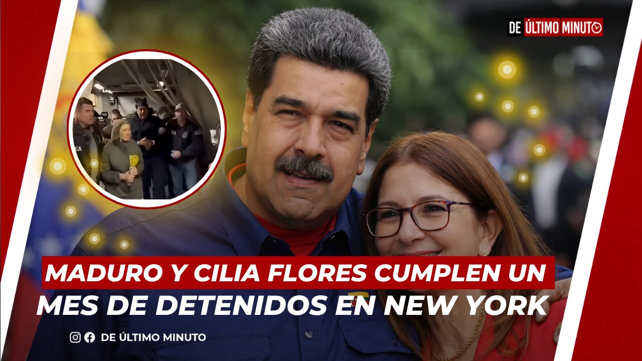 MADURO Y CILIA FLORES CUMPLEN UN MES DE DETENIDOS EN NEW YORK - Noticias de hoy en República Dominicana | De Último Minuto