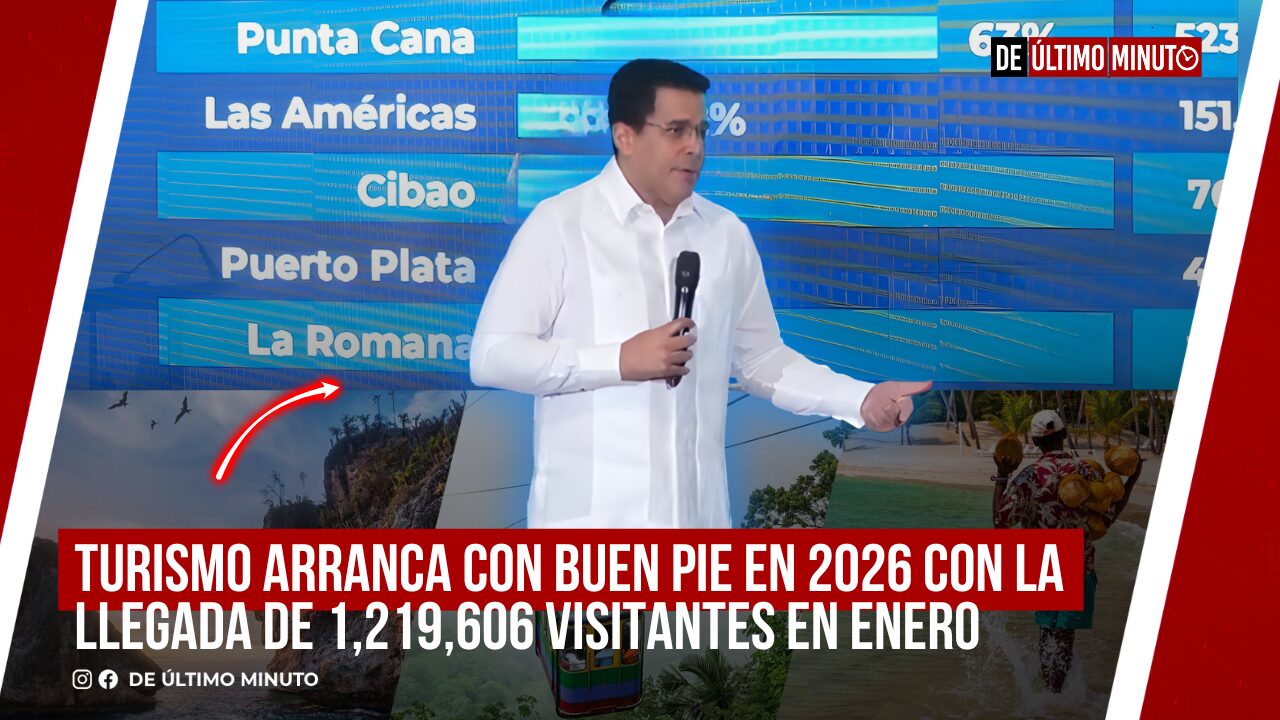 TURISMO ARRANCA CON BUEN PIE EN 2026 CON LA LLEGADA DE 1,219,606 VISITANTES EN ENERO - Noticias de hoy en República Dominicana | De Último Minuto