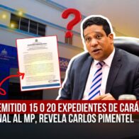 DGCP A REMITIDO 15 O 20 EXPEDIENTES DE CARÁCTER PENAL AL MP, REVELA CARLOS PIMENTEL - Noticias de hoy en República Dominicana | De Último Minuto