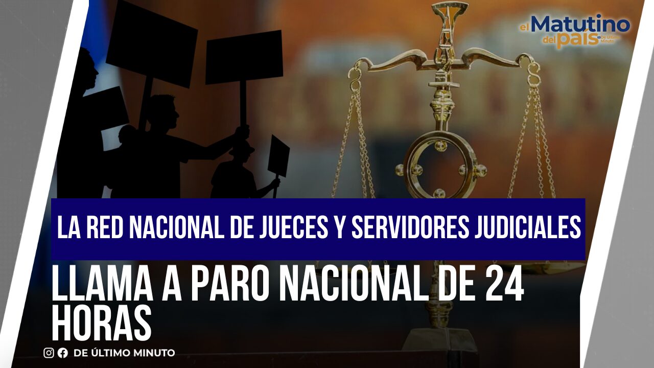 LA RED NACIONAL DE JUECES Y SERVIDORES JUDICIALES LLAMA A PARO NACIONAL DE 24 HORAS I EL MATUTINO - Noticias de hoy en República Dominicana | De Último Minuto
