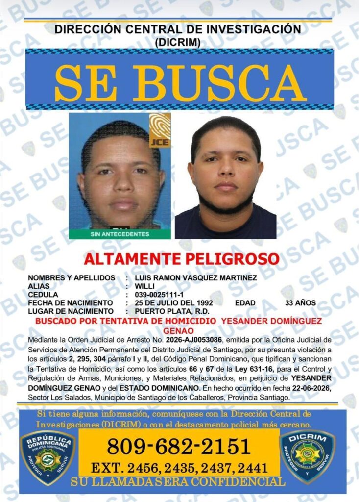 Policía intensifica búsqueda de “Willi”, y “El Chino”, acusados de homicidio en Santiago | 2 | Policía intensifica búsqueda de “Willi”, y “El Chino”, acusados de homicidio en Santiago - Noticias de hoy en República Dominicana | De Último Minuto