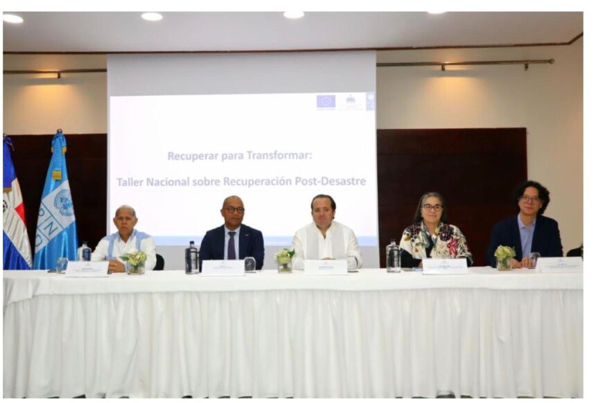 República Dominicana impulsa Marco Nacional de Recuperación post desastre